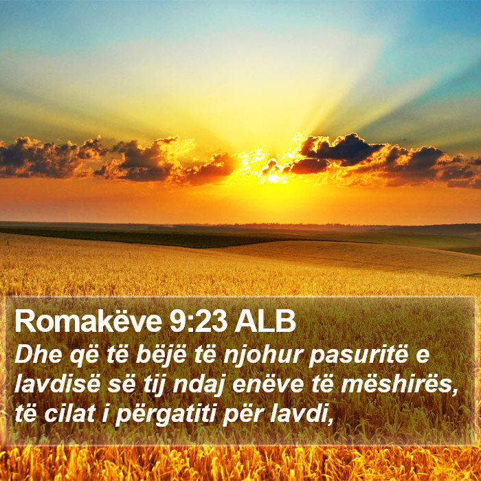 Romakëve 9:23 ALB Bible Study