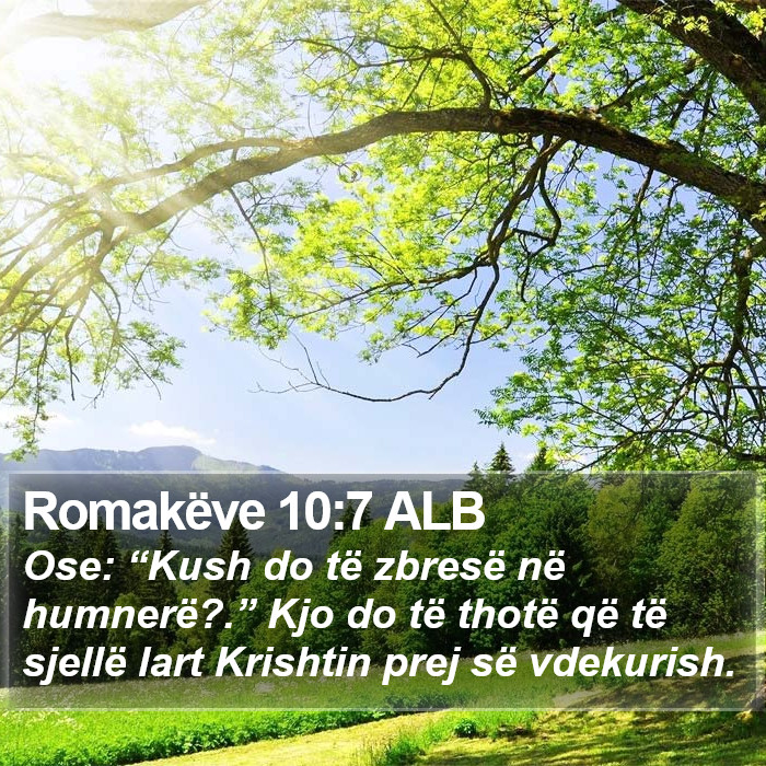 Romakëve 10:7 ALB Bible Study