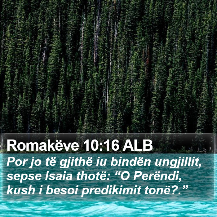 Romakëve 10:16 ALB Bible Study