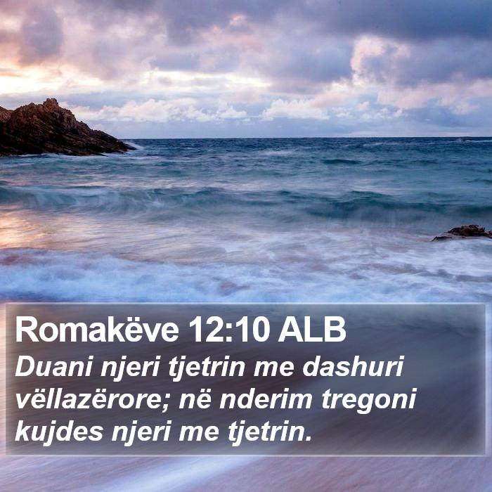 Romakëve 12:10 ALB Bible Study