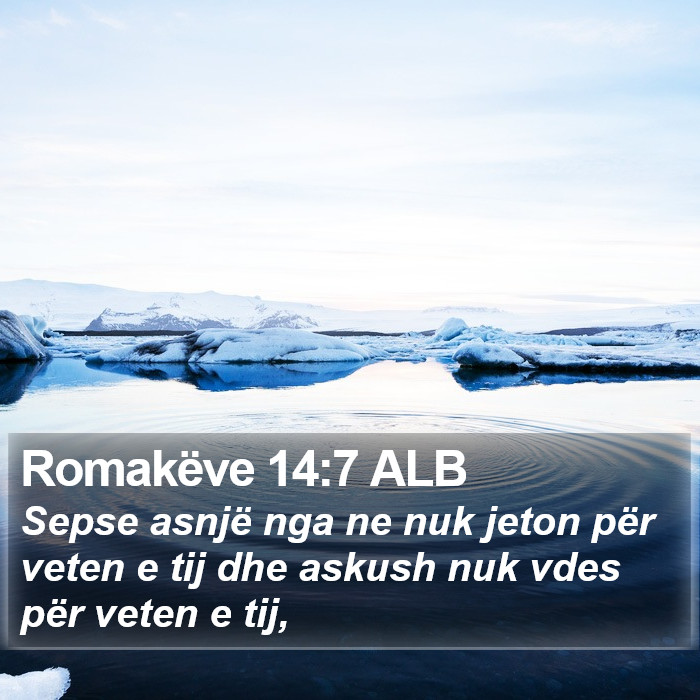 Romakëve 14:7 ALB Bible Study