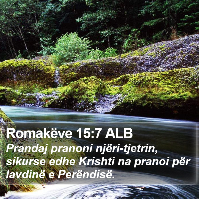 Romakëve 15:7 ALB Bible Study