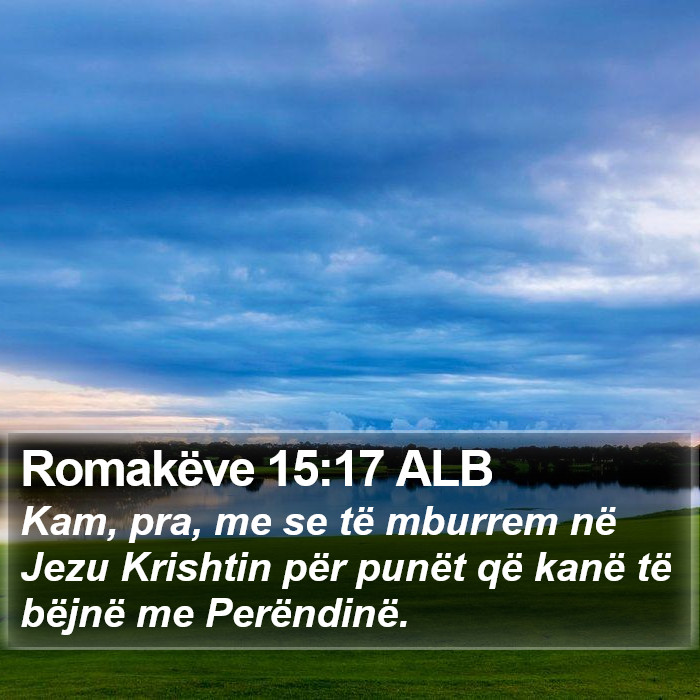 Romakëve 15:17 ALB Bible Study