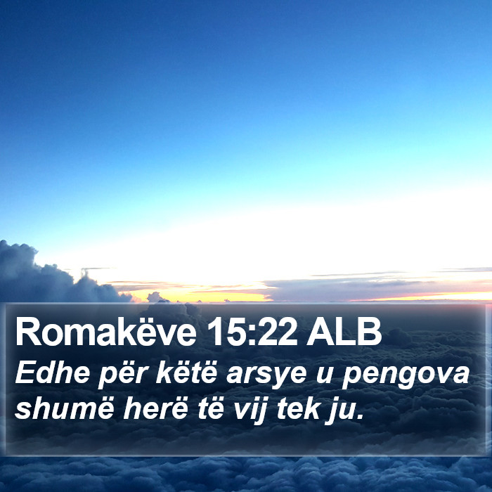 Romakëve 15:22 ALB Bible Study