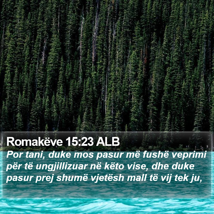 Romakëve 15:23 ALB Bible Study