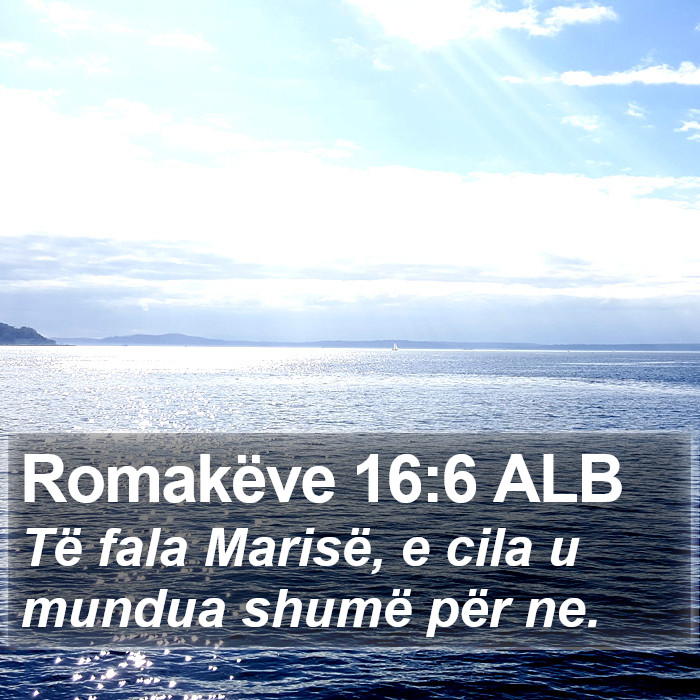 Romakëve 16:6 ALB Bible Study