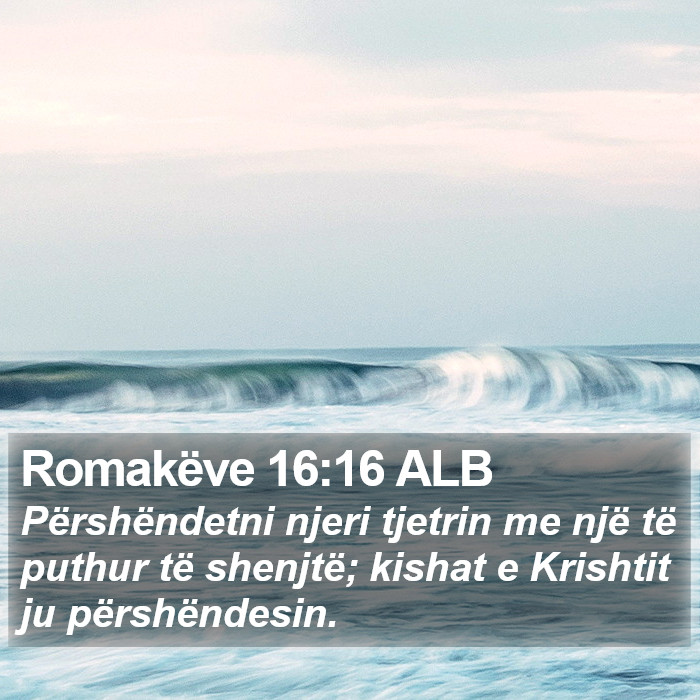 Romakëve 16:16 ALB Bible Study