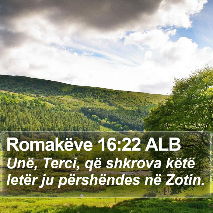 Romakëve 16:22 ALB Bible Study