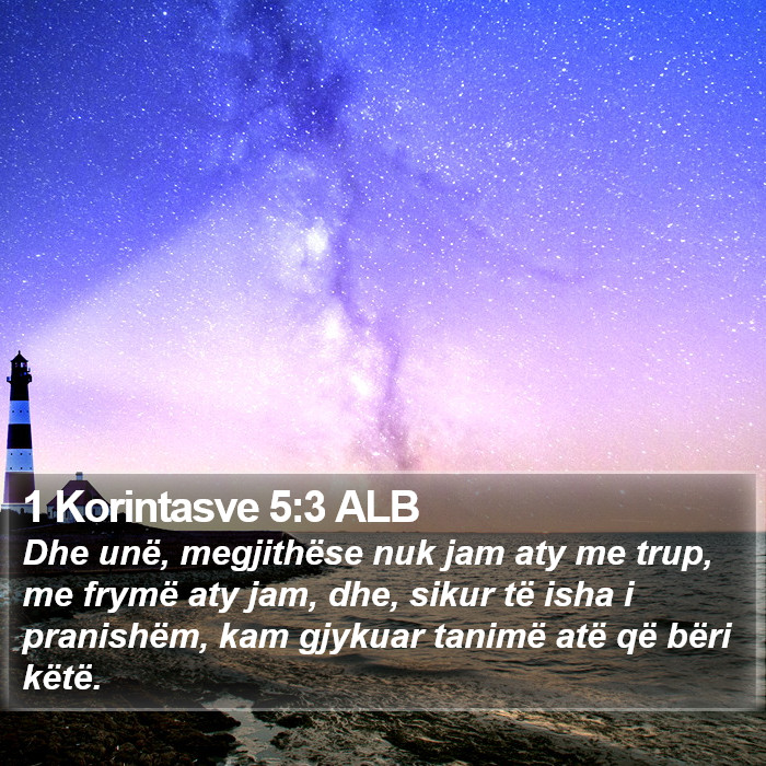 1 Korintasve 5:3 ALB Bible Study