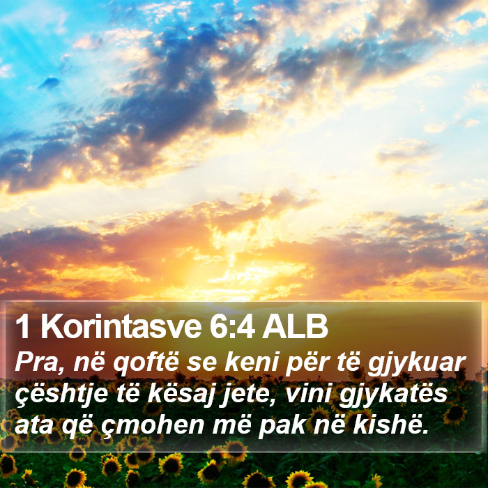 1 Korintasve 6:4 ALB Bible Study