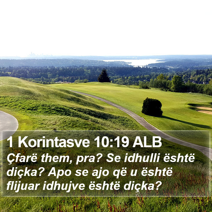 1 Korintasve 10:19 ALB Bible Study