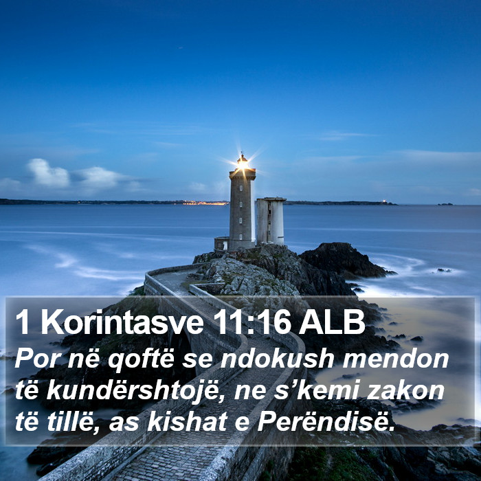 1 Korintasve 11:16 ALB Bible Study