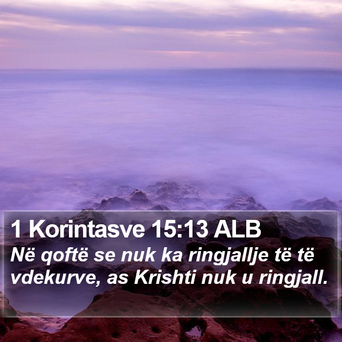 1 Korintasve 15:13 ALB Bible Study