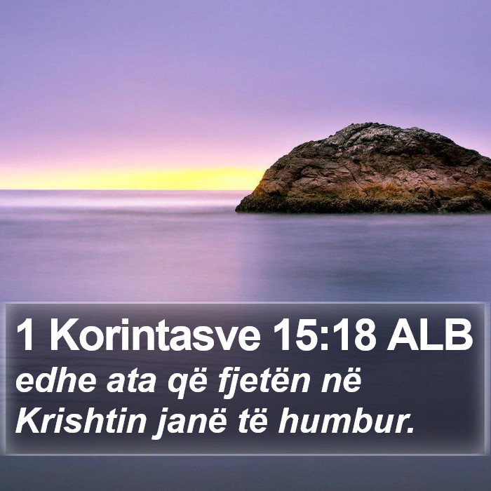 1 Korintasve 15:18 ALB Bible Study