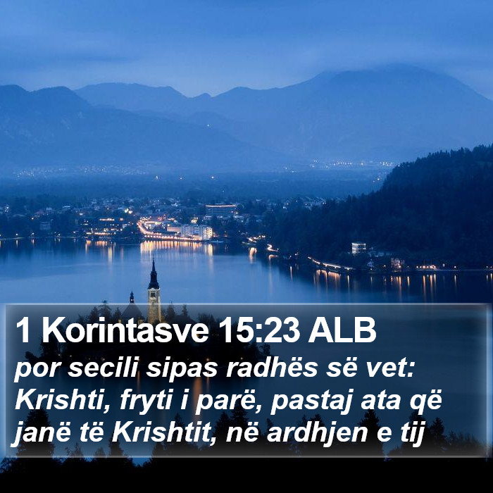 1 Korintasve 15:23 ALB Bible Study