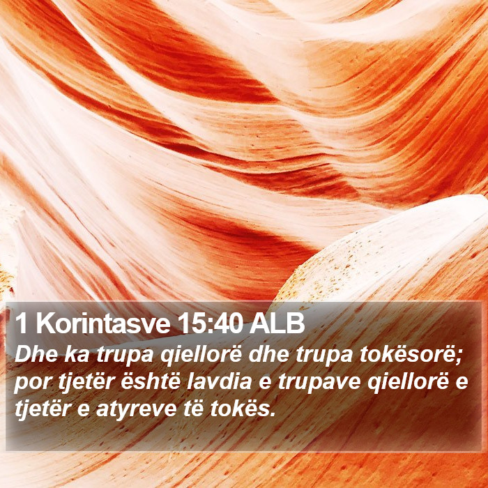 1 Korintasve 15:40 ALB Bible Study