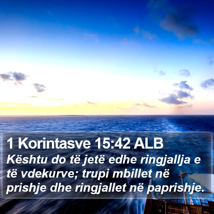 1 Korintasve 15:42 ALB Bible Study