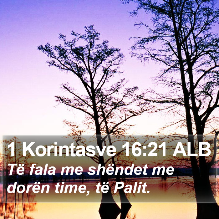 1 Korintasve 16:21 ALB Bible Study