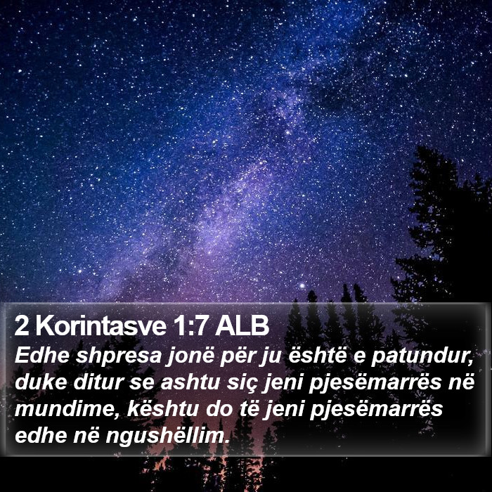 2 Korintasve 1:7 ALB Bible Study