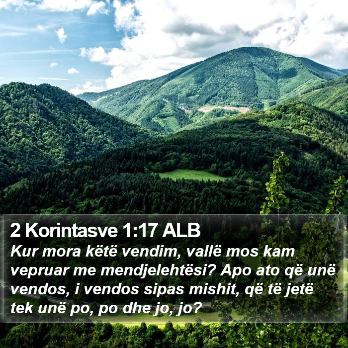 2 Korintasve 1:17 ALB Bible Study