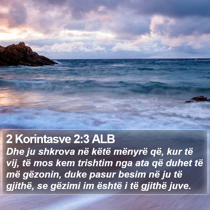 2 Korintasve 2:3 ALB Bible Study