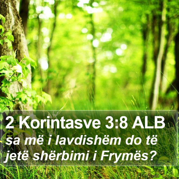 2 Korintasve 3:8 ALB Bible Study