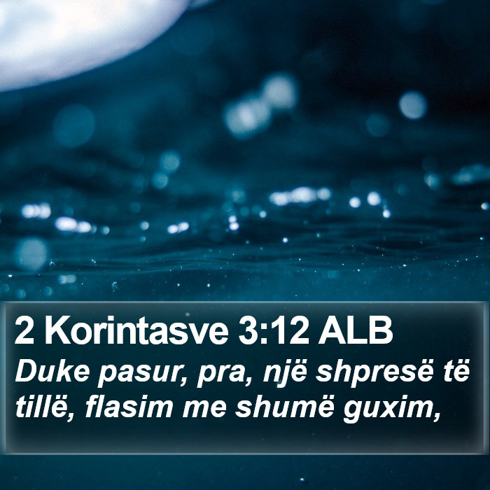 2 Korintasve 3:12 ALB Bible Study