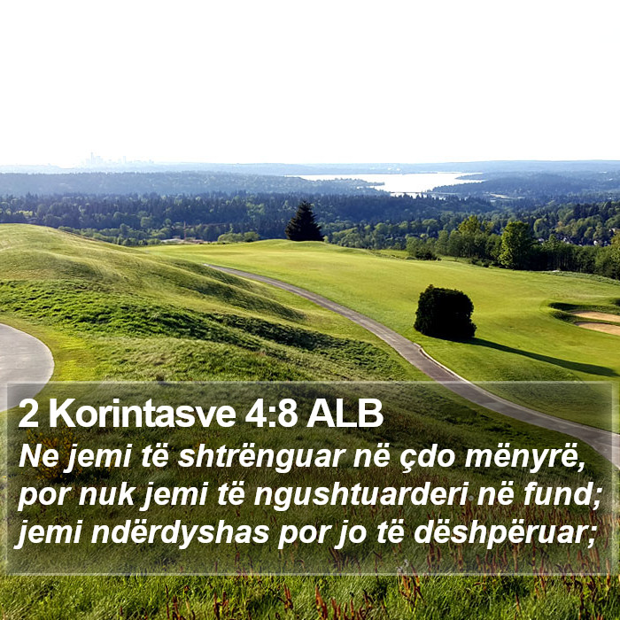 2 Korintasve 4:8 ALB Bible Study