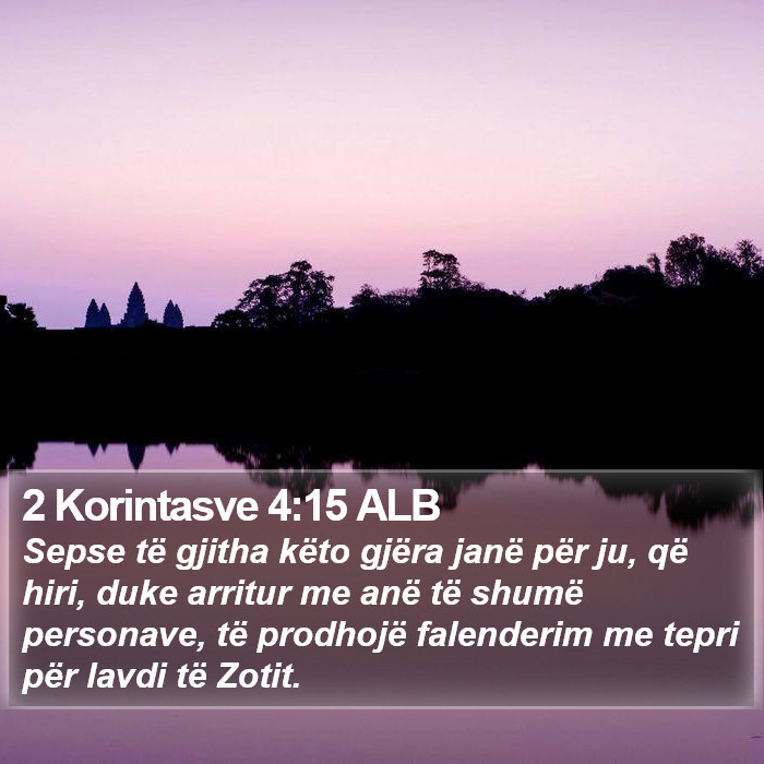 2 Korintasve 4:15 ALB Bible Study