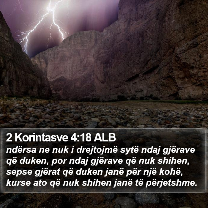 2 Korintasve 4:18 ALB Bible Study