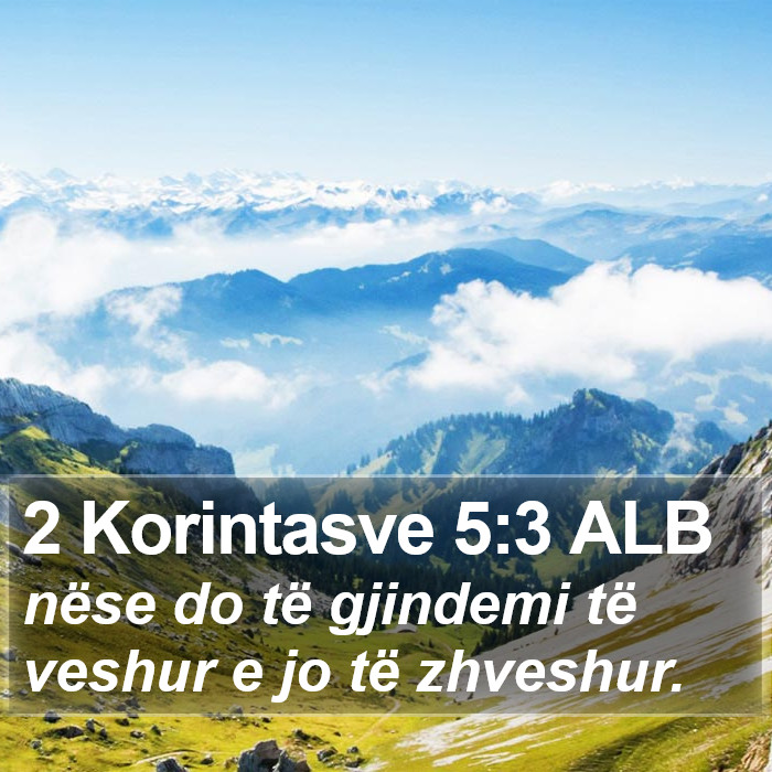 2 Korintasve 5:3 ALB Bible Study