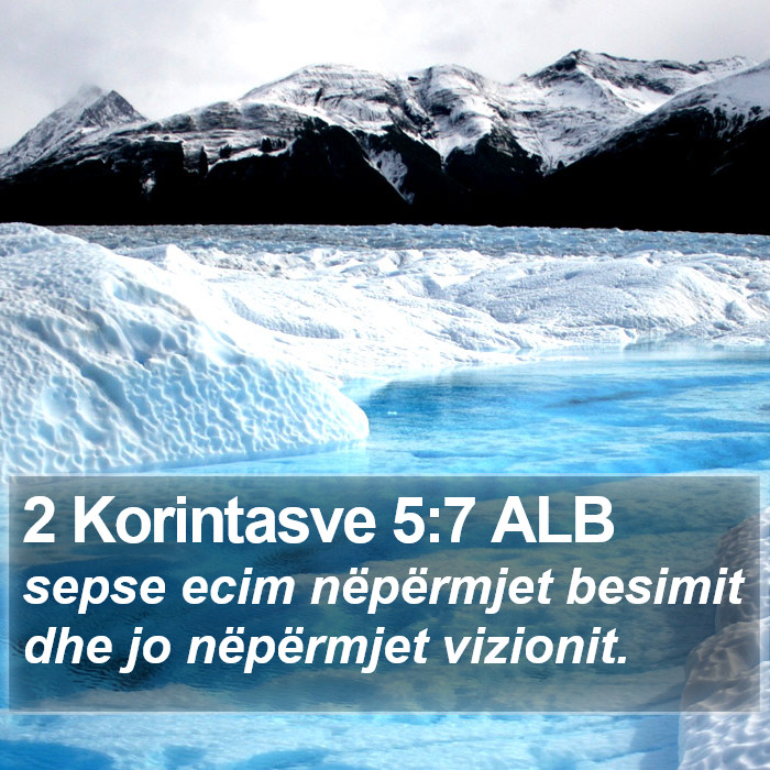 2 Korintasve 5:7 ALB Bible Study