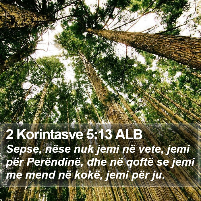 2 Korintasve 5:13 ALB Bible Study