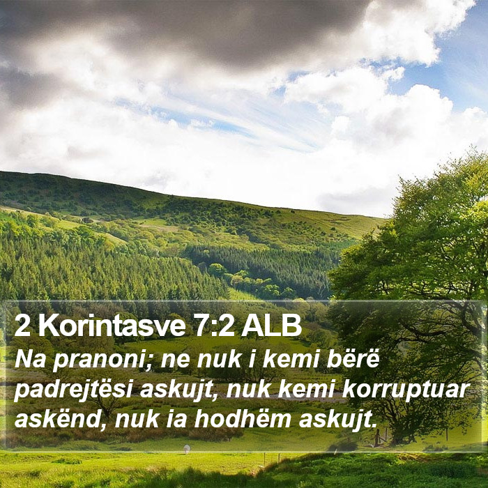 2 Korintasve 7:2 ALB Bible Study