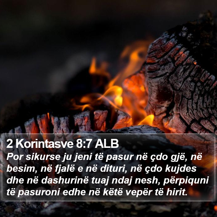 2 Korintasve 8:7 ALB Bible Study