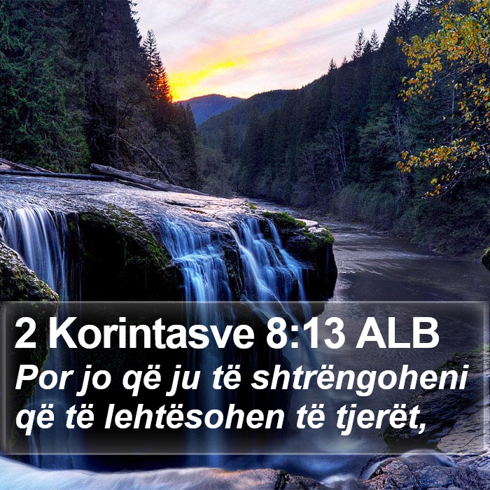 2 Korintasve 8:13 ALB Bible Study