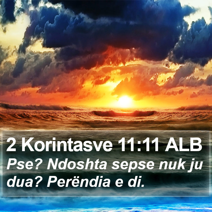 2 Korintasve 11:11 ALB Bible Study