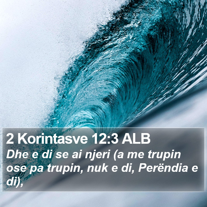 2 Korintasve 12:3 ALB Bible Study