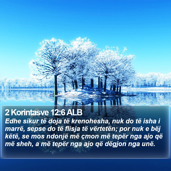 2 Korintasve 12:6 ALB Bible Study