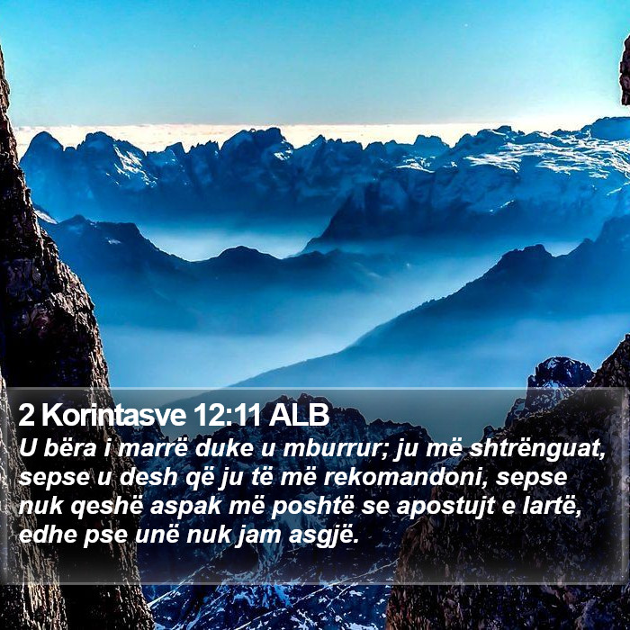 2 Korintasve 12:11 ALB Bible Study