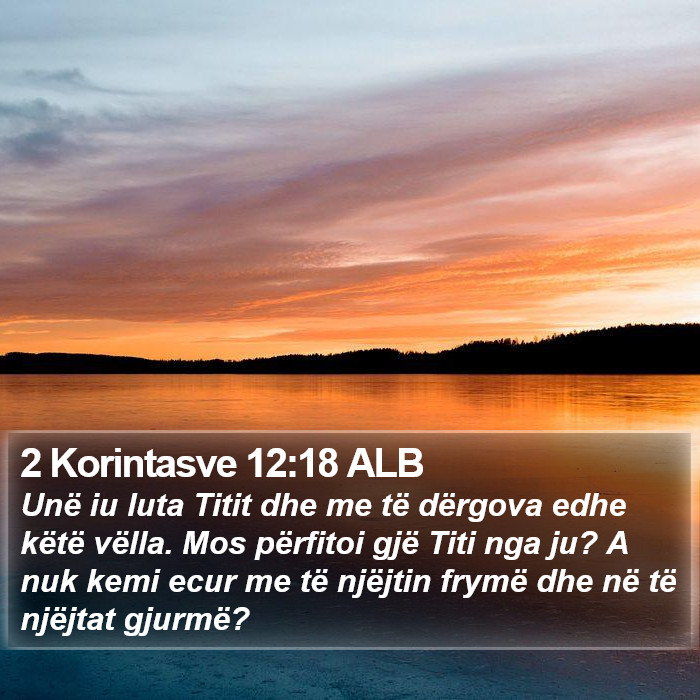 2 Korintasve 12:18 ALB Bible Study