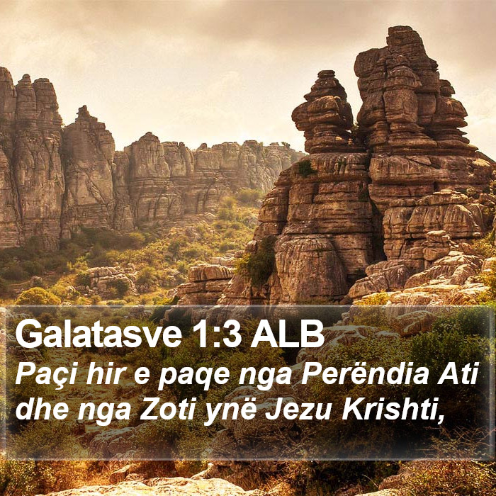 Galatasve 1:3 ALB Bible Study