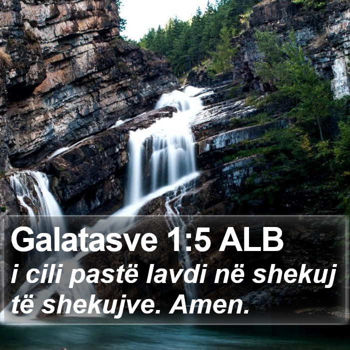 Galatasve 1:5 ALB Bible Study