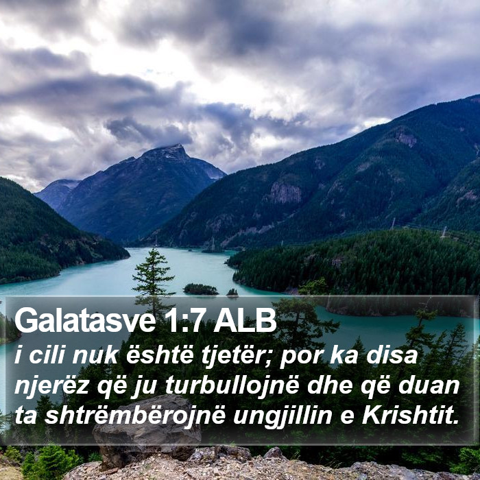 Galatasve 1:7 ALB Bible Study