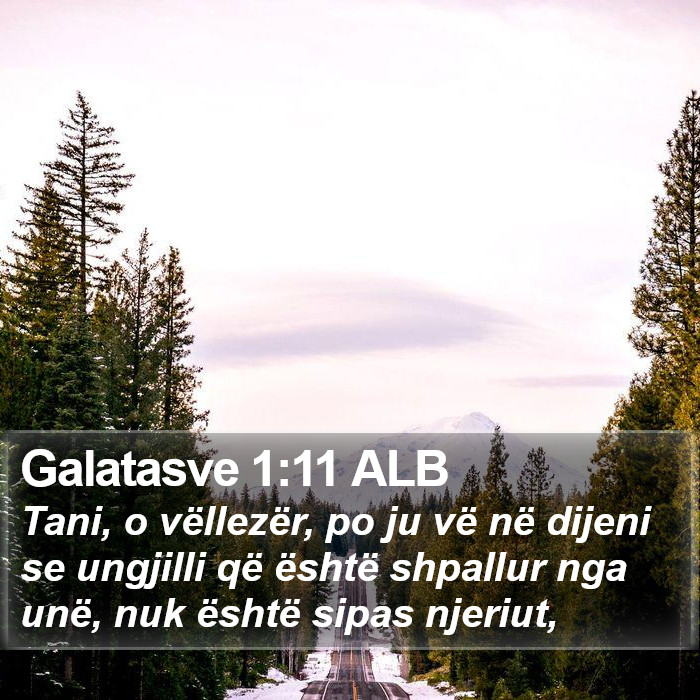 Galatasve 1:11 ALB Bible Study