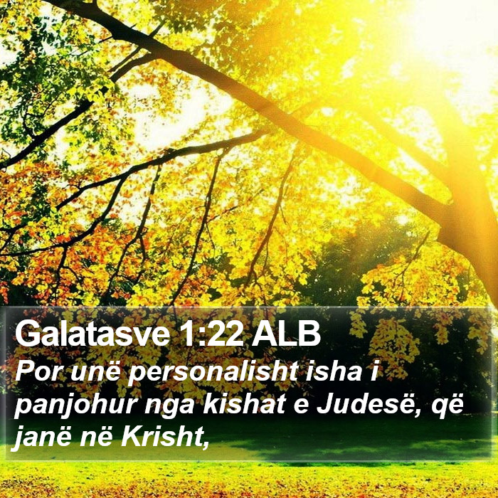 Galatasve 1:22 ALB Bible Study