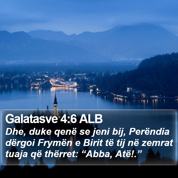 Galatasve 4:6 ALB Bible Study