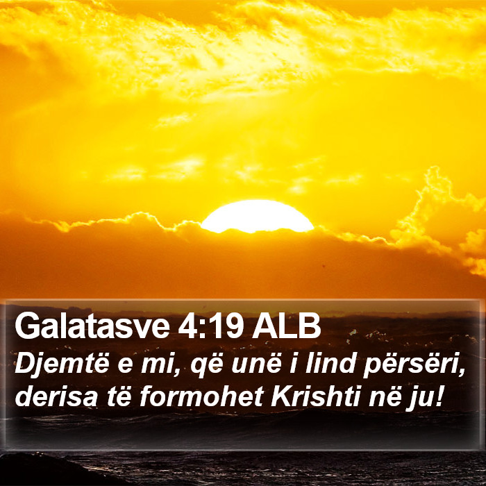 Galatasve 4:19 ALB Bible Study