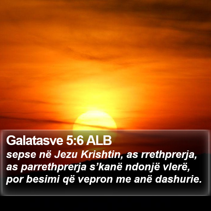 Galatasve 5:6 ALB Bible Study