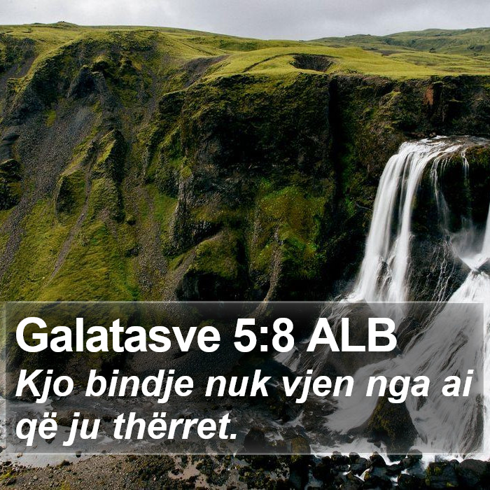 Galatasve 5:8 ALB Bible Study